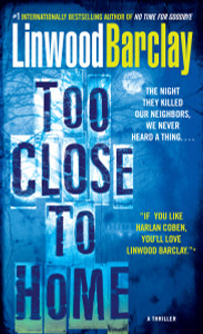 Too Close to Home: A Thriller - ISBN: 9780553590432