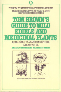 Tom Brown's Guide to Wild Edible and Medicinal Plants: The Key to Nature's Most Useful Secrets - ISBN: 9780425100639