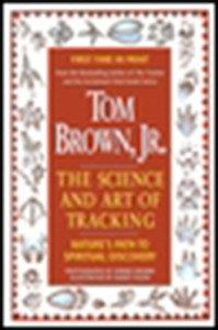 Tom Brown's Science and Art of Tracking: Nature's Path to Spiritual Discovery - ISBN: 9780425157725
