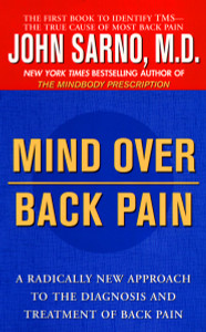 Mind Over Back Pain: A Radically New Approach to the Diagnosis and Treatment of Back Pain - ISBN: 9780425175231