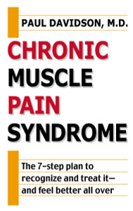 Chronic Muscle Pain Syndrome: The 7-Step Plan to Recognize and Treat It--and Feel Better All Over - ISBN: 9780425181805