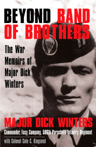 Beyond Band of Brothers: The war memoirs of Major Dick Winters - ISBN: 9780425208137