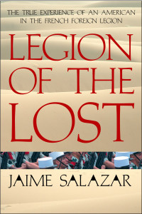 Legion of the Lost: The True Experience of An American in the French Foreign Legion - ISBN: 9780425210154