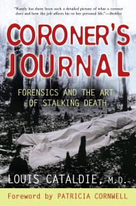 Coroner's Journal: Forensics and the Art of Stalking Death - ISBN: 9780425213551