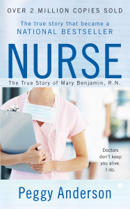 Nurse: The True Story of Mary Benjamin, R.N. - ISBN: 9780425217603