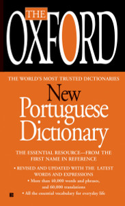 The Oxford New Portuguese Dictionary:  - ISBN: 9780425222447