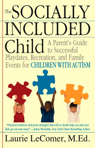 The Socially Included Child: A Parent's Guide to Successful Playdates, Recreation, and Family Events for Children with Autism - ISBN: 9780425229651