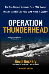 Operation Thunderhead: The True Story of Vietnam's Final POW Rescue Mission--and the last Navy Seal Kil led in Country - ISBN: 9780425230008