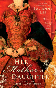 Her Mother's Daughter: A Novel of Queen Mary Tudor - ISBN: 9780425230084