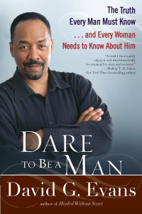 Dare to Be a Man: The Truth Every Man Must Know...and Every Woman Needs to Know About Him - ISBN: 9780425236451