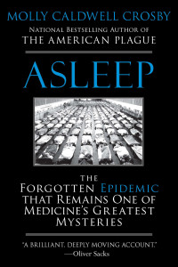 Asleep: The Forgotten Epidemic that Remains One of Medicine's Greatest Mysteries - ISBN: 9780425238738