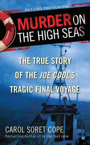 Murder on the High Seas: The True Story of the Joe Cool's Tragic Final Voyage - ISBN: 9780425239773