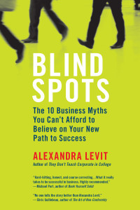 Blind Spots: 10 Business Myths You Can't Afford to Believe on Your New Path to Success - ISBN: 9780425243060