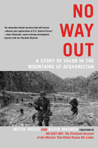 No Way Out: A Story of Valor in the Mountains of Afghanistan - ISBN: 9780425253403