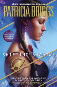 Shifting Shadows: Stories from the World of Mercy Thompson - ISBN: 9780425265000