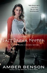 The Last Dream Keeper: An Echo Park Coven Novel - ISBN: 9780425268681
