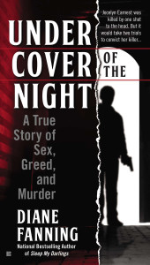 Under Cover of the Night: A True Story of Sex, Greed and Murder - ISBN: 9780425270233