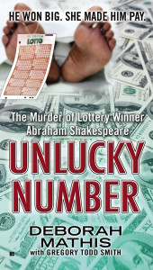 Unlucky Number: The Murder of Lottery Winner Abraham Shakespeare - ISBN: 9780425274910