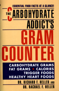 The Carbohydrate Addict's Gram Counter: Essential Food Facts at a Glance - ISBN: 9780451177179