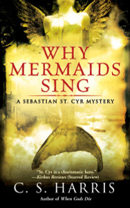 Why Mermaids Sing: A Sebastian St. Cyr Mystery - ISBN: 9780451225337