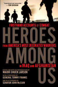 Heroes Among Us: Firsthand Accounts of Combat From America's Most Decorated Warriors in Iraq and Afghanistan - ISBN: 9780451225849