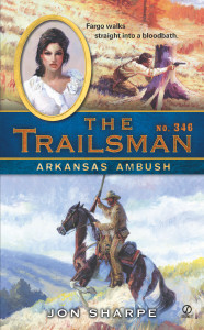 The Trailsman #346: Arkansas Ambush - ISBN: 9780451230904