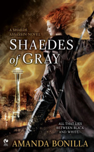 Shaedes of Gray: A Shaede Assassin Novel - ISBN: 9780451235299