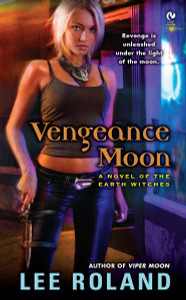Vengeance Moon: A Novel of the Earth Witches - ISBN: 9780451236432