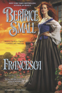 Francesca: The Silk Merchant's Daughters - ISBN: 9780451413734