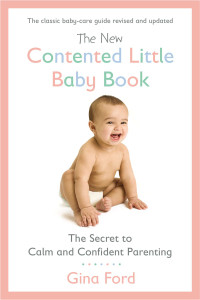 The New Contented Little Baby Book: The Secret to Calm and Confident Parenting - ISBN: 9780451415653