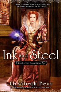 Ink and Steel: A Novel of the Promethean Age - ISBN: 9780451462091