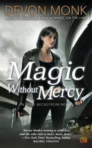 Magic Without Mercy: An Allie Beckstrom Novel - ISBN: 9780451464484
