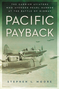 Pacific Payback: The Carrier Aviators Who Avenged Pearl Harbor at the Battle of Midway - ISBN: 9780451465528