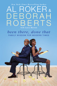 Been There, Done That: Family Wisdom For Modern Times - ISBN: 9780451466365