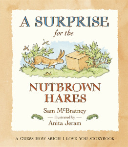 A Surprise for the Nutbrown Hares: A Guess How Much I Love You Storybook:  - ISBN: 9780763641634