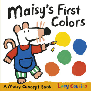 Maisy's First Colors: A Maisy Concept Book - ISBN: 9780763668044