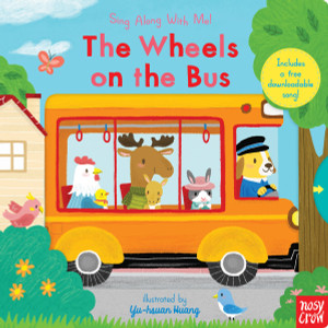 The Wheels on the Bus: Sing Along With Me! - ISBN: 9780763686482