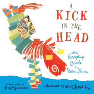 A Kick in the Head: An Everyday Guide to Poetic Forms - ISBN: 9780763606626