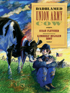 Dadblamed Union Army Cow:  - ISBN: 9780763622633