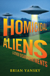 Homicidal Aliens and Other Disappointments:  - ISBN: 9780763659622
