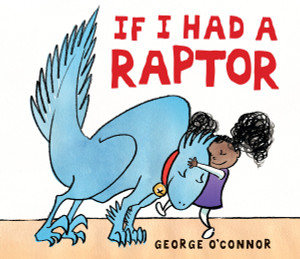 If I Had a Raptor:  - ISBN: 9780763660123
