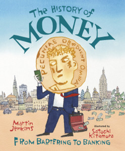 The History of Money: From Bartering to Banking - ISBN: 9780763667634