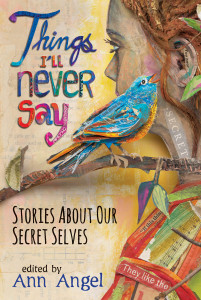 Things I'll Never Say: Stories About Our Secret Selves - ISBN: 9780763673079