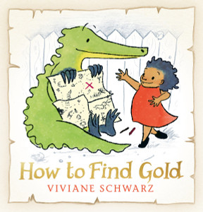 How to Find Gold:  - ISBN: 9780763681043