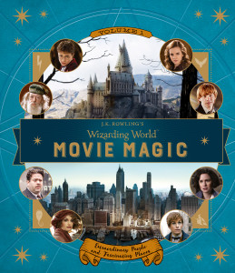 J.K. Rowling's Wizarding World: Movie Magic Volume One: Extraordinary People and Fascinating Places:  - ISBN: 9780763695828