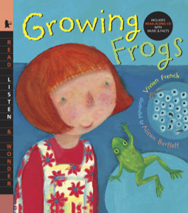 Growing Frogs with Audio: Read, Listen, & Wonder - ISBN: 9780763638313