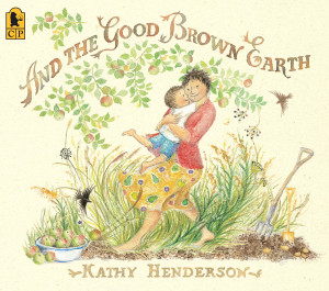 And the Good Brown Earth:  - ISBN: 9780763638412