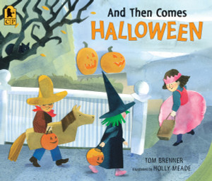 And Then Comes Halloween:  - ISBN: 9780763652999