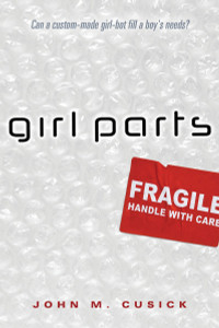 Girl Parts:  - ISBN: 9780763656447