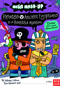 Mega Mash-Up: Ancient Egyptians vs. Pirates in a Haunted Museum:  - ISBN: 9780763659011